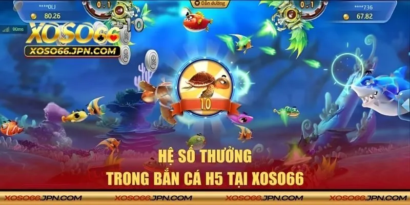 Hệ số thưởng cao tại XOSO66