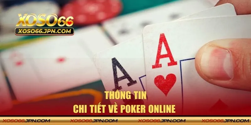 Thông tin về game bài poker online