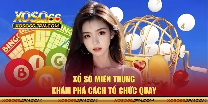Khám phá cách tổ chức quay